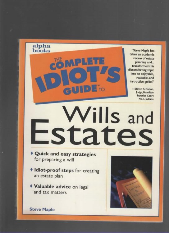 COMPLETE IDIOT'S GUIDE TO WILLS AND ESTATES