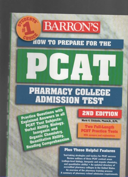 HOW TO PREPARE FOR THE PCAT Pharmacy College Admission Test