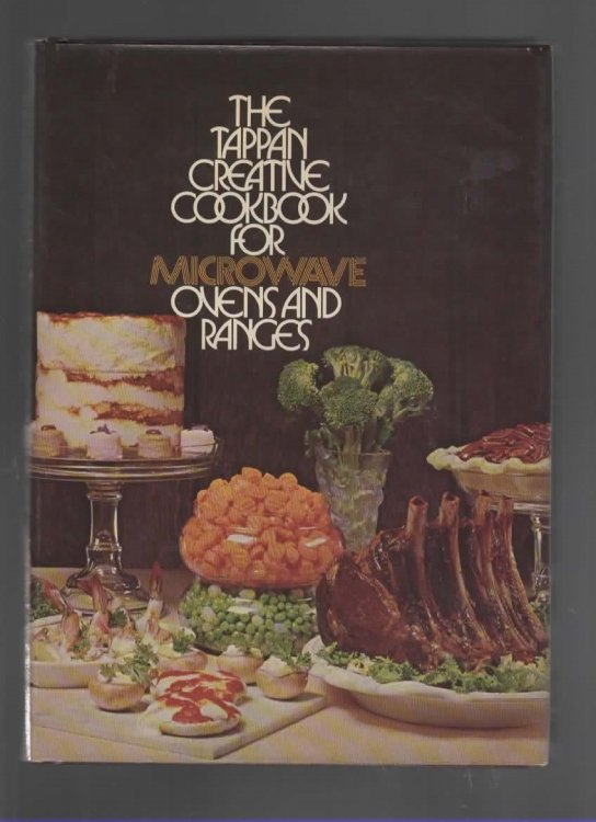 THE TAPPAN CREATIVE COOKBOOK FOR MICROWAVE OVENS AND RANGES