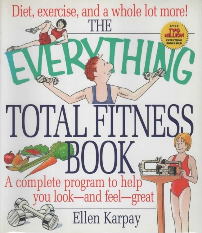 THE EVERYTHING TOTAL FITNESS BOOK