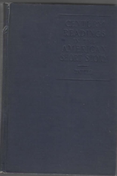 CENTURY READINGS IN THE AMERICAN SHORT STORY