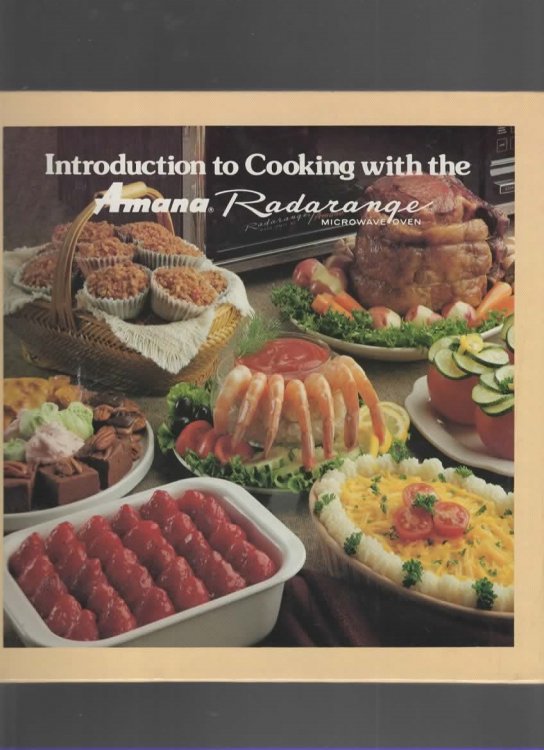 INTRODUCTION TO COOKING WITH THE AMANA RADARANGE MICROWAVE OVEN