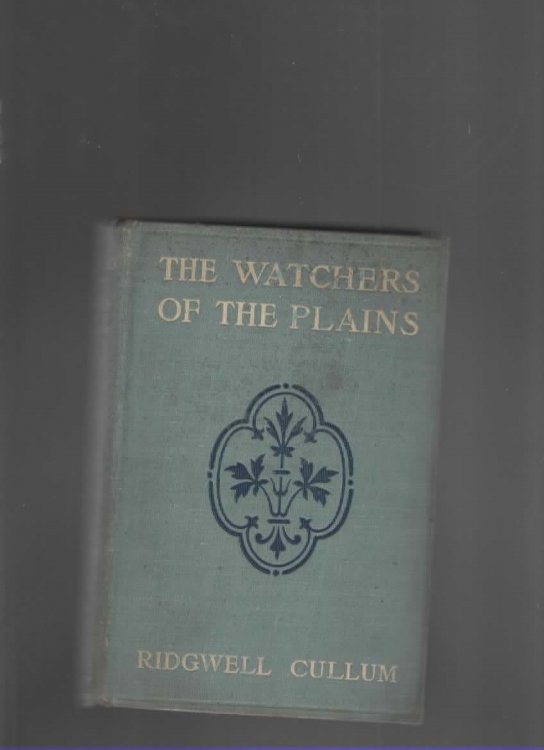THE WATCHERS OF THE PLAINS A Tale of the Western Prairies
