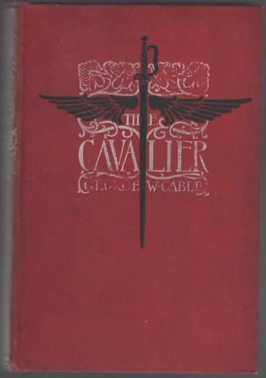 THE CAVALIER BY GEORGE W. CABLE