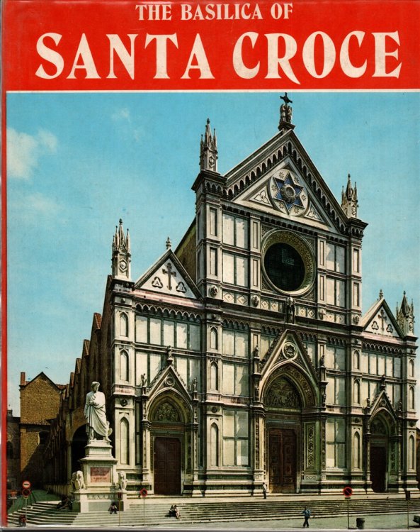 THE BASILICA OF SANTA CROCE