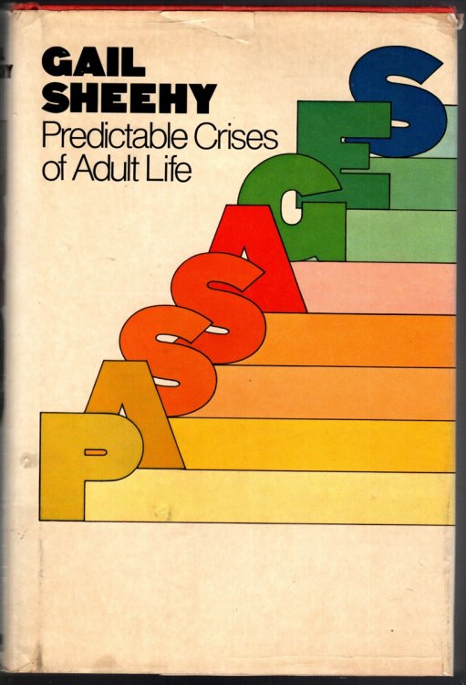 PASSAGES Predictable Crises of Adult Life