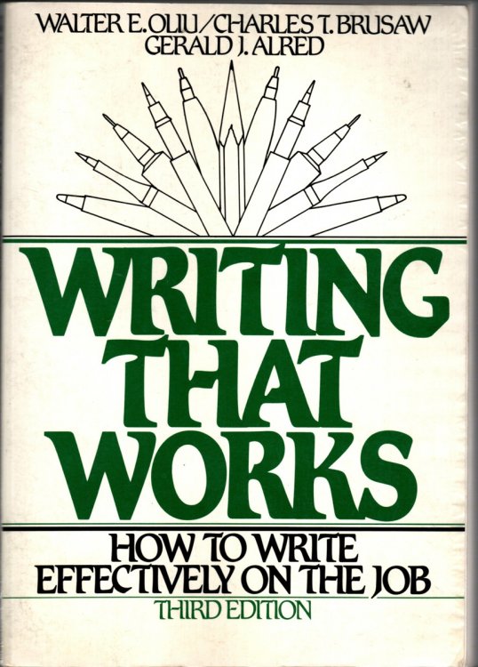 WRITING THAT WORKS How to Write Effectively on the Job