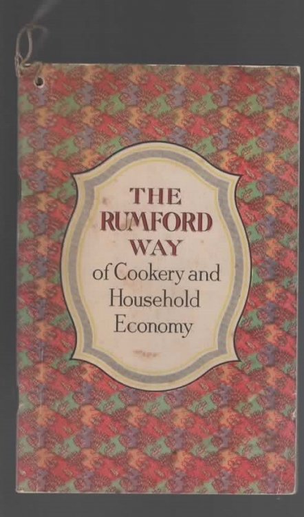 THE RUMFORD WAY OF COOKERY AND HOUSEHOLD ECONOMY