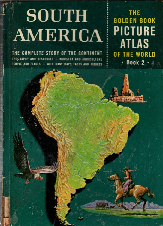 THE GOLDEN BOOK PICTURE ATLAS OF THE WORLD BOOK 2 SOUTH AMERICA