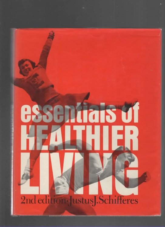 ESSENTIALS OF HEALTHIER LIVING Second Edition