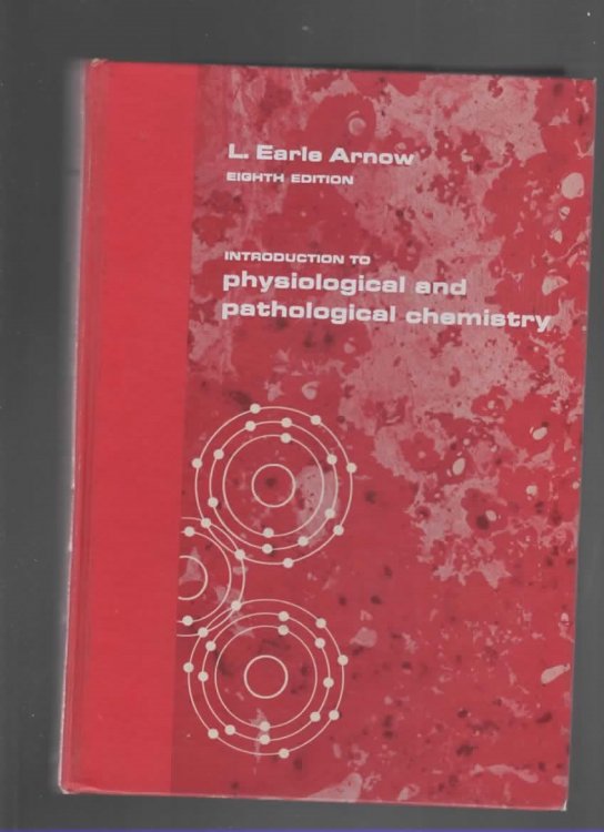 INTRODUCTION TO PHYSIOLOGICAL AND PATHOLOGICAL CHEMISTRY
