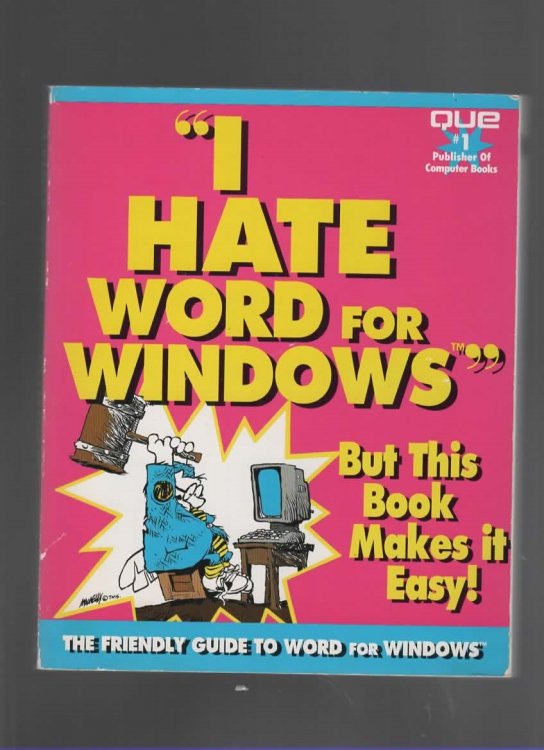 I HATE WORD FOR WINDOWS