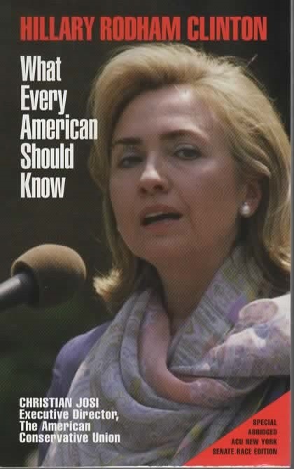 HILARY RODHAM CLINTON : WHAT EVERY AMERICAN SHOULD KNOW