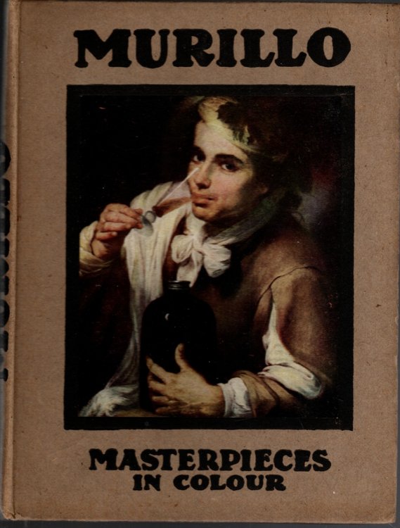 MURILLO Illustrated with Eight Reproductions in Colour