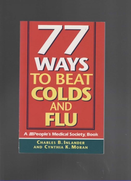 77 WAYS TO BEAT COLDS AND FLU