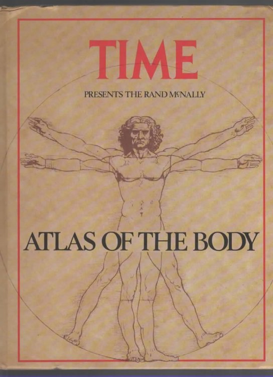 TIME PRESENTS THE RAND MCNALLY ATLAS OF THE BODY