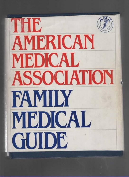 THE AMERICAN MEDICAL ASSOCIATION FAMILY MEDICAL GUIDE