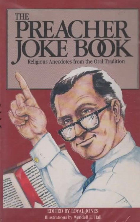 The Preacher Joke Book : Religious Anecdotes from the Oral Tradition