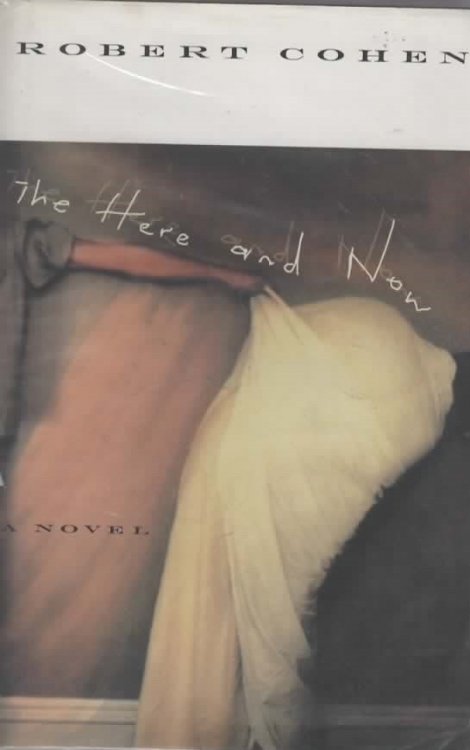 HERE AND NOW A Novel