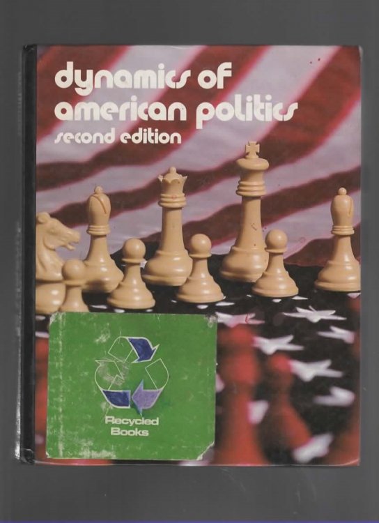 DYNAMICS OF AMERICAN POLITICS