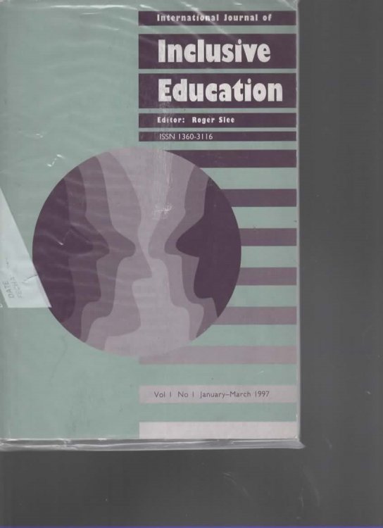 INTERNATIONAL JOURNAL OF INCLUSIVE EDUCATION: VOL 1 NO. 1 JANUARY-MARCH 1997