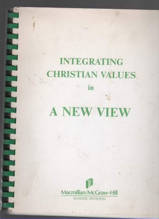 INTEGRATING CHRISTIAN VALUES IN A NEW VIEW