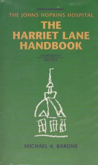 THE HARRIET LANE HANDBOOK A Manual for Pediatric House Officers