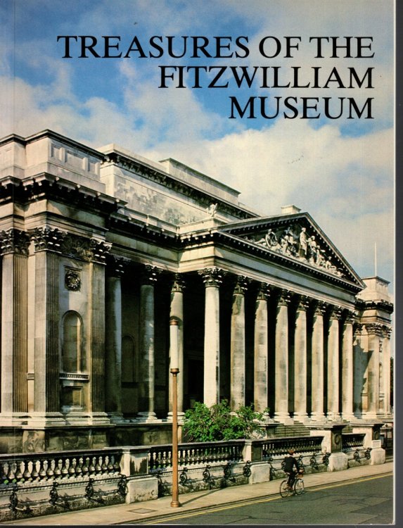 TREASURES OF THE FITZWILLIAM MUSEUM An Illustrated Souvenir of the Collections