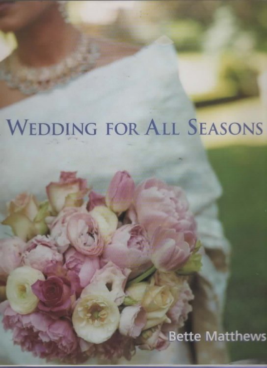 A WEDDING FOR ALL SEASONS