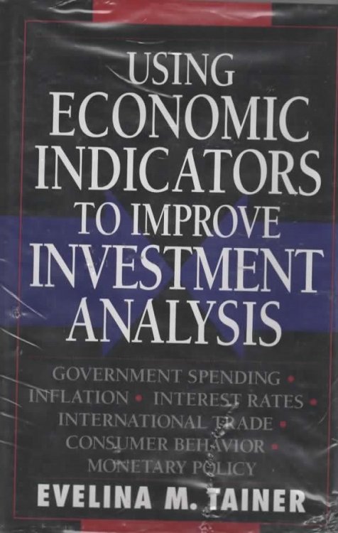 USING ECONOMIC INDICATORS TO IMPROVE INVESTMENT ANALYSIS