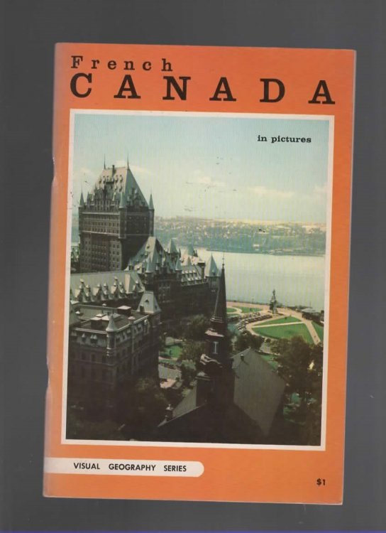 FRENCH CANADA IN PICTURES