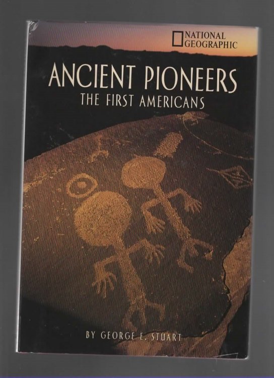 ANCIENT PIONEERS The First Americans