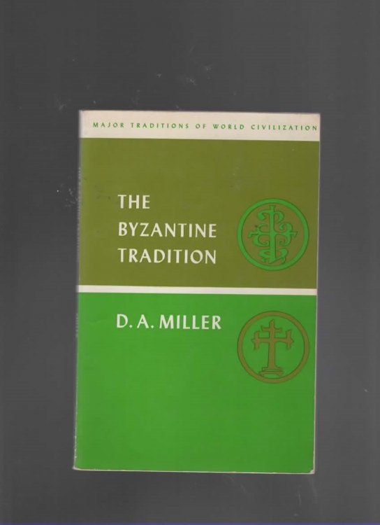 THE BYZANTINE TRADITION