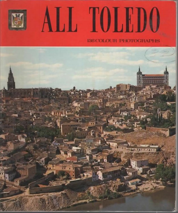 ALL TOLEDO (ENGLISH VERSION) 136 Colour Photographs