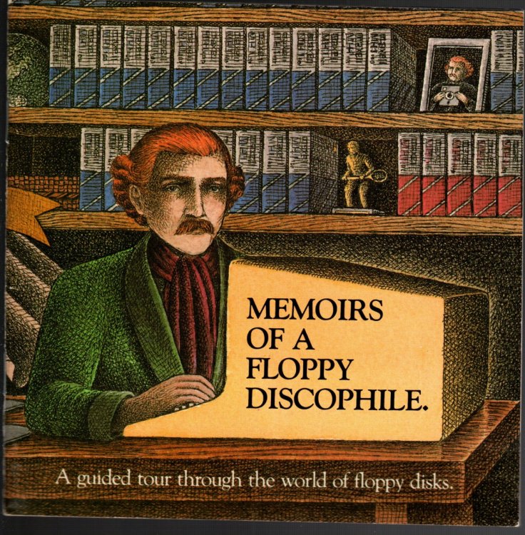MEMOIRS OF A FLOPPY DISCOPHILE A Guided Tour through the World of Floppy Disks