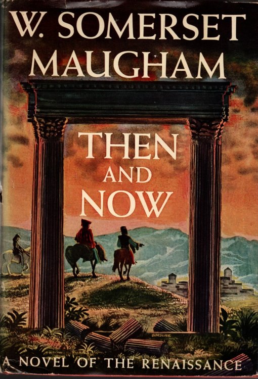 THEN AND NOW A Novel of the Renaissance