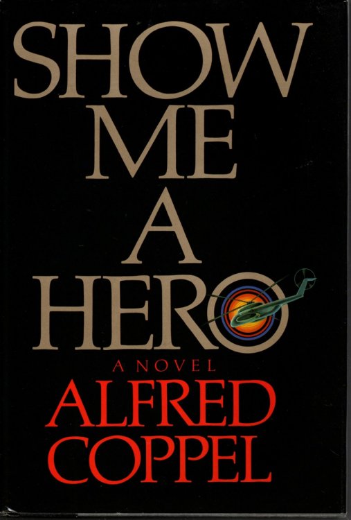 SHOW ME A HERO