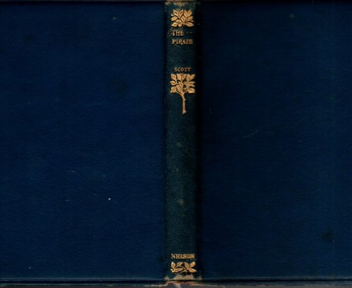 THE WORKS OF SIR WALTER SCOTT, BART. Volume XIII The Pirate