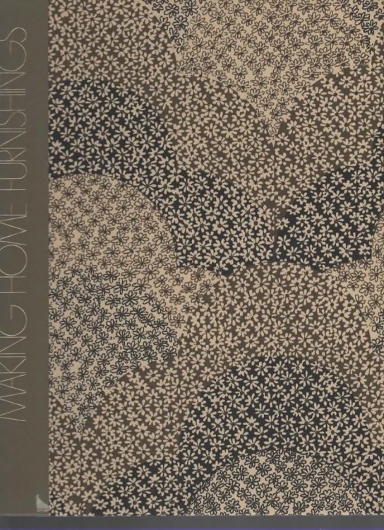 MAKING HOME FURNISHINGS ART OF SEWING