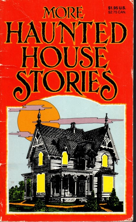 MORE HAUNTED HOUSE STORIES