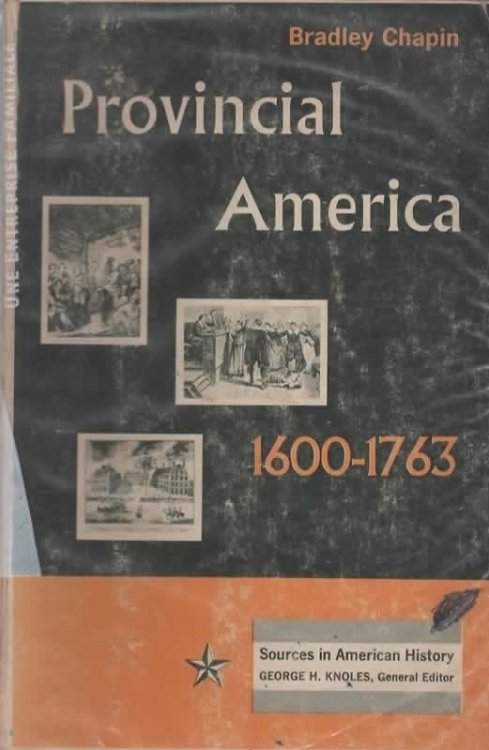 PROVINCIAL AMERICA, 1600-1763