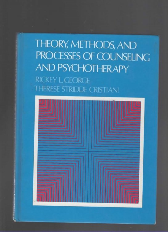 THEORY, METHODS, AND PROCESS OF COUNSELING AND PSYCHOTHERAPY
