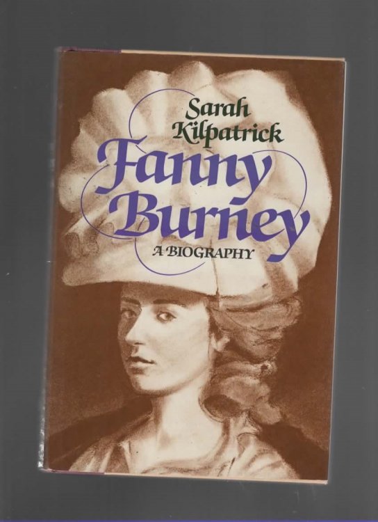 FANNY BURNEY: A BIOGRAPHY
