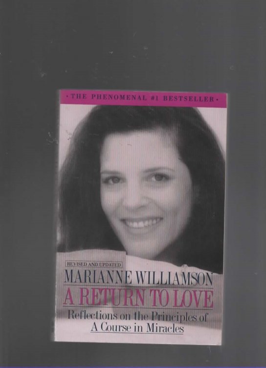 A RETURN TO LOVE Reflections on the Principals of a Course in Miracles