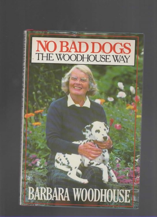 NO BAD DOGS: THE WOODHOUSE WAY