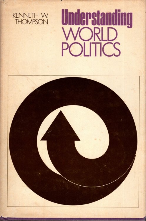 UNDERSTANDING WORLD POLITICS