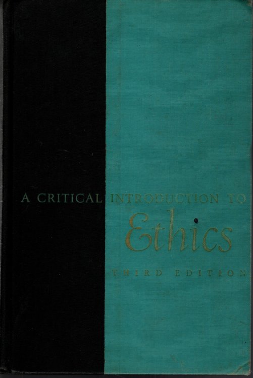 A CRITICAL INTRODUCTION TO ETHICS