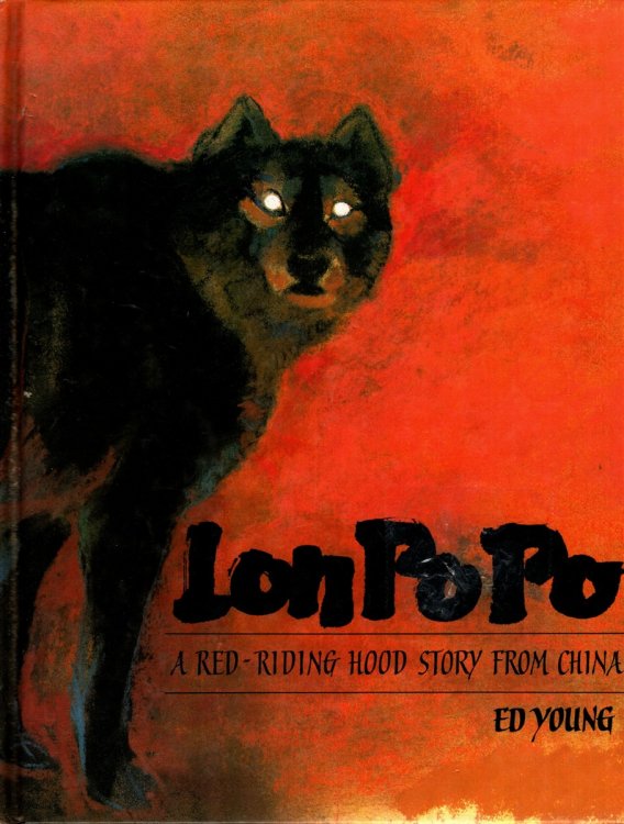 LON PO PO A Red-Riding Hood Story from China