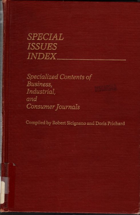 SPECIAL ISSUES INDEX Specialized Contents of Business, Industrial, and Consumer Journals