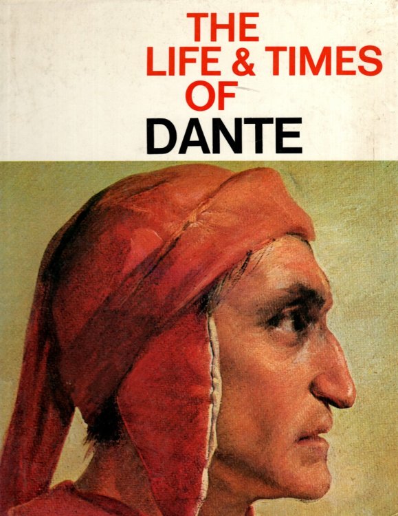 THE LIFE & TIMES OF DANTE
